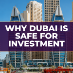 Why Dubai Is Safe For Investment